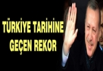 Başbakan Erdoğan rekor kırdı