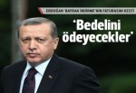 Başbakan Erdoğan'dan Lice tepkisi: Bedelini ödeyecekler