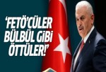 Başbakan Yıldırım: FETÖ'cüler bülbül gibi öttüler