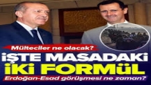 Başkan Erdoğan Beşar Esad görüşmesi ne zaman? Türkiye'nin çekinceleri neler? İşte masadaki iki formül....