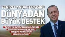 Başkan Erdoğan'ın Yeni Zelanda tepkisine dünyadan büyük destek.