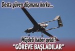 Bayraktar İHA'lar göreve başladı