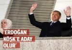 BBC: Erdoğan, Köşk'e aday olur