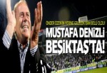 Beşiktaş'ın yeni Futbol Genel Direktörü Mustafa Denizli!