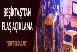 Beşiktaş'tan flaş açıklama: Şehit oldular