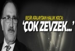 Beşir Atalay: Çok zevzek ifadeler