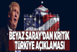 Beyaz Saray'dan kritik Türkiye açıklaması!.