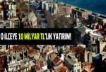 Beyoğlu'na 10 milyar TL'lik yatırım