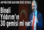 Binali Yıldırım’ın 30 gemisi mi var?