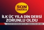 Birinci sınıfta din dersi zorunlu oldu