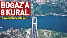 Boğaz'a 8 kural.