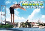 Boğaziçi Kıtalararası Yarışları 20 Temmuz'da Yapılacak