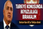 Borisov'dan AB'ye Türkiye sitemi.