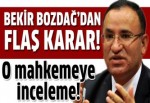 Bozdağ'dan 13. ACM'ye inceleme!