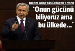 Bülent Arınç: Unutmayın bu ülkede bir hükümet var