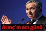 Bülent Arınç'ın acı günü