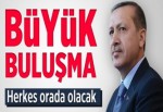 Büyük buluşma!