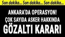 Büyük operasyon! Çok sayıda asker hakkında gözaltı kararı...