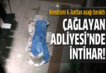 Çağlayan Adliyesi'nde intihar