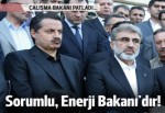 Çalışma Bakanı Faruk Çelik: Sorumlu Enerji Bakanı, madenler ona bağlı