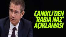 Canikli'den 'Rabia Naz' açıklaması