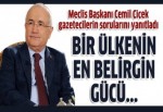 Cemil Çiçek konuştu