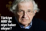 Chomsky: Türkiye 2003'ten sonra ABD'de haber olmaya başladı