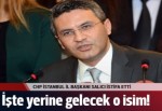 CHP İstanbul İl Başkanı Salıcı istifa etti