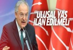 CHP Sözcüsü Koç: Ulusal yas ilan edilmeli