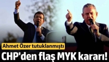 CHP'den flaş MYK kararı! Esenyurt Belediye Başkanı Ahmet Özer tutuklanmıştı