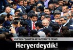 CHP'den 'Soma'da ne yaptınız'a cevap: Heryerdeydik!