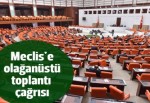 Çiçek: Meclis'i olağanüstü toplantıya çağıracağız