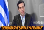 Çipras: Demokrasiye şantaj yapılamayacağını kanıtladık