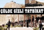 Çölde gizli tatbikat