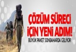 Çözüm süreci için yeni paket geliyor!