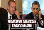 Cumhurbaşkanı Erdoğan ile Obama'dan kritik görüşme!