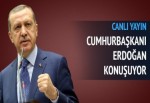 Cumhurbaşkanı Erdoğan konuşuyor!