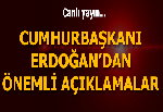 Cumhurbaşkanı Erdoğan'dan önemli açıklamalar