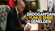 Cumhurbaşkanı Erdoğan'dan "Yunus Emre" genelgesi