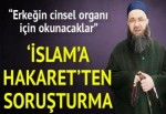 Cüppeli Ahmet’e ‘İslam’a hakaret’ soruşturması