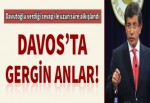 Davos'ta gergin anlar!