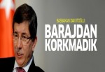 Davutoğlu: 'Barajın arkasına saklanmadık, barajdan da korkmadık'