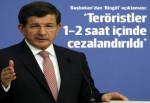 Davutoğlu: Teröristler bir iki saat içinde cezalandırıldı