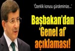 Davutoğlu'ndan 'Genel af' açıklaması