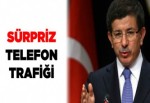 Davutoğlu'ndan sürpriz telefon