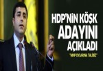 Demirtaş: Cumhurbaşkanlığına adayım