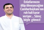 Demirtaş: Saray'ın barışa ihtiyacı yok