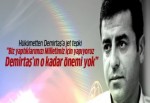 Demirtaş'a hükümetten jet tepki!