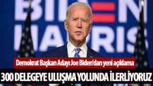 Demokrat Başkan Adayı Joe Biden'dan yeni açıklama...