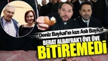 Deniz Baykal’ın kızı Aslı Baykal Berat Albayrak’ı öve öve bitiremedi